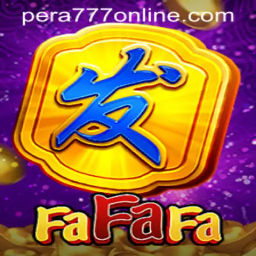 Exploring the Exciting World of FaFaFa: The Pera777 Edition